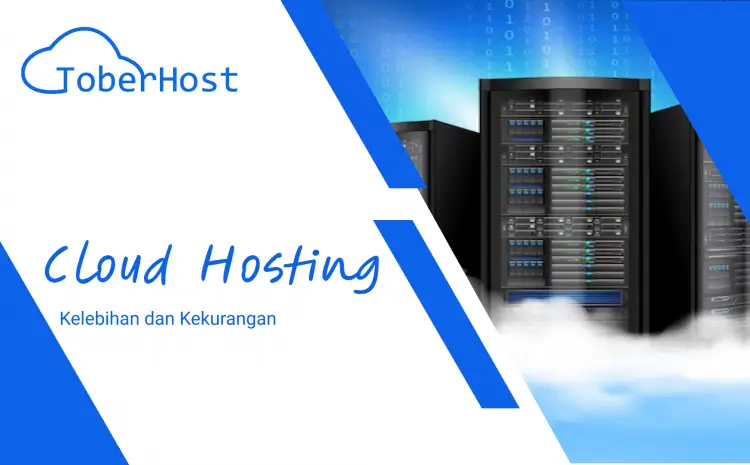 Kelebihan dan kekurangan cloud hosting