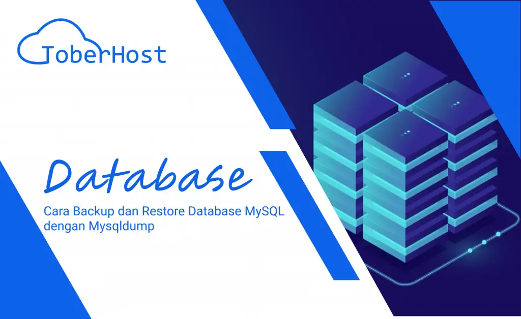 Cara Backup dan Restore Database MySQL dengan Mysqldump